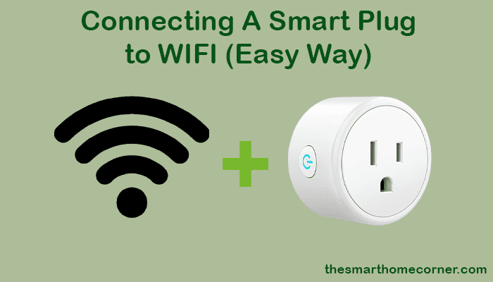 Connecting A Smart Plug to WIFI