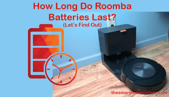 How Long Do Roomba Batteries Last?