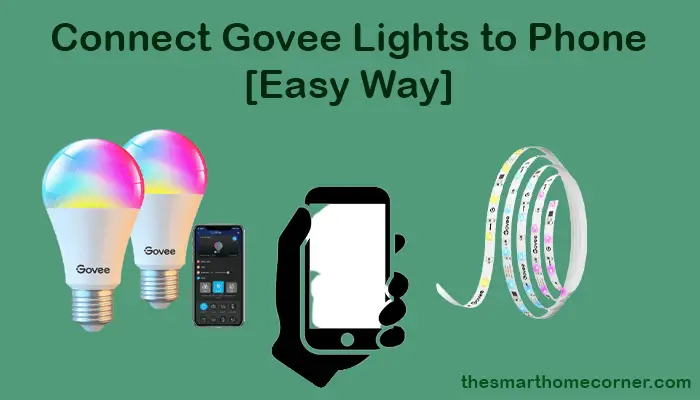 Connect Govee Lights to Phone