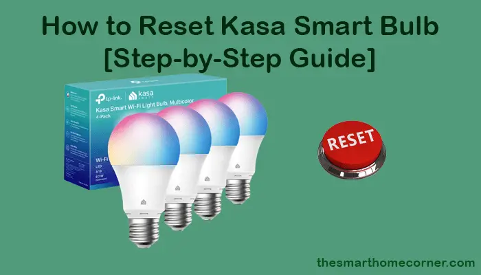 How to Reset Kasa Smart Bulb