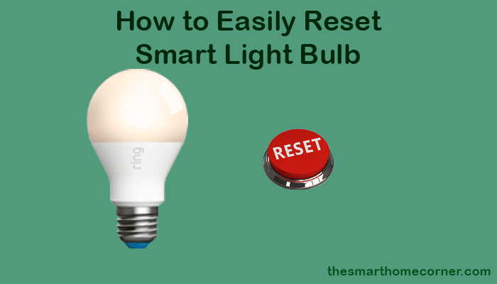 How to Reset Smart Light Bulb