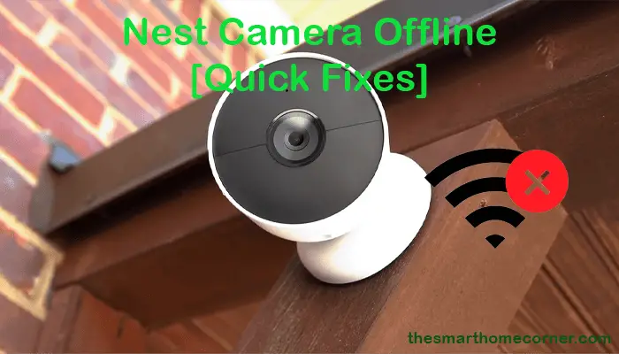 Nest Camera Offline