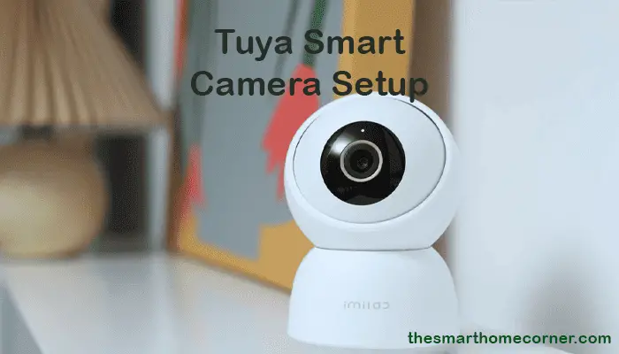 Tuya Smart Camera Setup